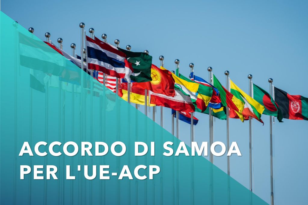 Accordo di Samoa: Un Nuovo Capitolo nei Rapporti UE-ACP per il Prossimo Decennio che interessa oltre due miliardi di persone