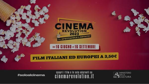 Cinema, al via “Cinema Revolution” la promozione del MiC per un'estate da vivere in sala