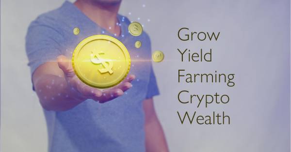 Yield farming questa strana parola popolare usata per generare reddito passivo dal proprio Wallet